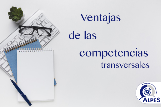 Cinco ventajas de las Competencias transversales